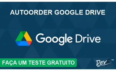 Documentação Módulo AutoOrder Google Drive